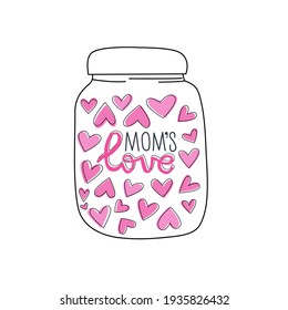 Witty vector illustration with a jar of moms love and lettering. Can use for post, sticker to mothers day