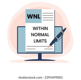 WNL Within Normal Limits. An Acronym Abbreviation of a common Medical term. 