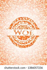Woe orange mosaic emblem. Vector Illustration. Detailed.