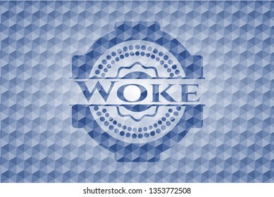 Woke blue polygonal emblem.