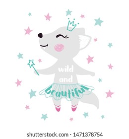 Wolf baby girl cute print. Sweet wolf ballerina dancing with magic wand, ballet tutu, pointe shoes. Wild and beautiful slogan. Cool illustration for nursery wallpaper, t-shirt, kids apparel, birthday