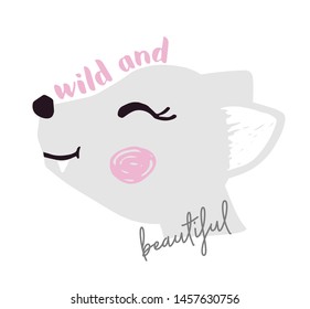 Wolf baby girl face cute print. Sweet she-wolf head with wild and beautiful slogan. Cool animal illustration for nursery t-shirt, kids apparel, birthday card, invitation. Simple child design