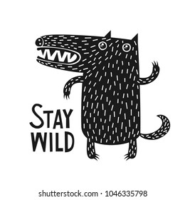 Wolf - stay wild. Black and white style.
