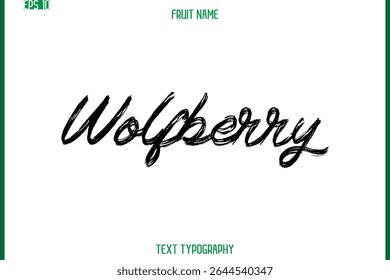 Wolfberry   -Fruit Name In Brush Cursive Typography Text Design Element