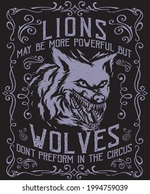 Wolves don't perform in the circus t-shirt design