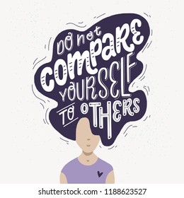 Woman with big hair and lettering Do Not Compare Yourself To Others. Flat style vector illustration with handwritten positive self-talk inspirational quote.