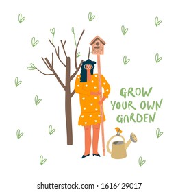 Woman with birdhouse and in the garden. Spring tree,watering can with bird and freehand drawn quote: grow your own garden. Vector flat illustration