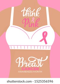 Woman in bra with pink ribbon. National Breast Cancer Awareness Month concept. Think Pink hand drawn lettering.