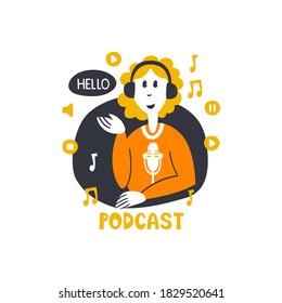 A woman is broadcasting. Speech cloud with text. Podcast show hand drawn flat vector illustration. A set of items. Self-isolation mode, work from home. Online conference.