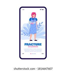 Woman with broken arm standing web boarding page for mobile phone application. Fracture treatment concept, flat cartoon vector illustration white background