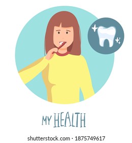 woman brushing his teeth. Vector illustration of a flat design. my health lettering. teeth cleaning, healthy teeth. concept.