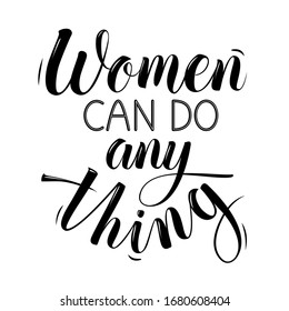 Woman can do anything text Motivational Quotes with banner background flat vector illustration