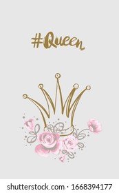 Woman card with crown and quote: queen hashtag. Hand drawn illustrated greeting card for girls. Lovely design with tender illustration and motivational text.