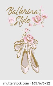 Woman card with pointe ballerina shoes and quote: ballerina style. Hand drawn illustrated greeting card for girls. Lovely design with tender illustration and motivational text.