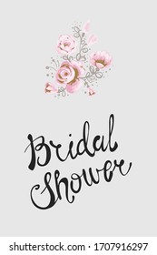 Woman card with rose branch and quote: bridal shower. Hand drawn illustrated greeting card for girls. Lovely design with tender illustration and motivational text.