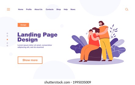 Woman comforting crying friend and touching her shoulders. Girl suffering from anxiety, loneliness, trying to cope with depression or loss. For support, empathy, compassion, stress concept