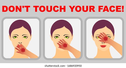 Woman with coronavirus on hand touching mouth, nose and eyes and the text don’t touch your face