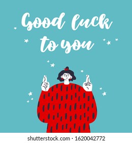 Woman crossing fingers and wishing for good luck.Fingers crossed, hand gesture.Lucky sign.Gesture language.Good luck to you text.Flat vector illustration with lettering.Colorful cartoon characters.