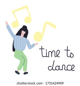 Woman dancing with big notes and text time to dance. Flat vector illustration.