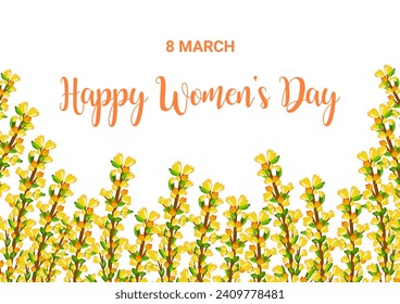 Woman day 8 March holiday card. Spring floral vector illustration. Pattern with yellow forsythia flowers. Template for advertising, web, social media, ads, poster, flyer and greeting card.
