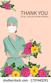 Woman doctor with flowers. Thank you to all the healthcare heroes working in the hospitals and fighting the coronavirus, vector illustration. Concept for banners, postcards, posters.  