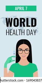 Woman doctor holds a syringe with a vaccine and the text "April 7, World Health day". The concept of announcing world health day. Vertical postcard, banner for social media. Vector Flat Illustration.