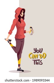 Woman doing fitness workout. Hand written motivation phrase. Sport, Workout, Healthy lifestyle, Gym, Fitness, Flexibility, Training concept. A4 vector illustration for poster, banner, card, postcard.
