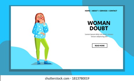 Woman Doubt Thinking Difficult Question Vector. Young Girl Closed Eyes Doubtful And Skeptical Expression, Woman Doubt And Choosing Solve. Character Think Web Flat Cartoon Illustration
