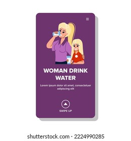 woman drink water vector. water glass, drink person, young healthy, home female, girl lifestyle woman drink water web flat cartoon illustration