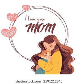 Woman embracing her child. Mother and daughter. Mother's Day card with text i love you mom and hearts. Illustration isolated