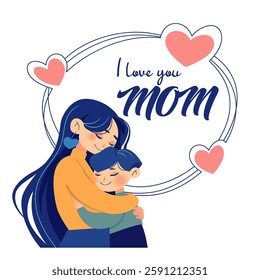 Woman embracing her child. Mother and son. Mother's Day card with text i love you mom and hearts. Illustration isolated