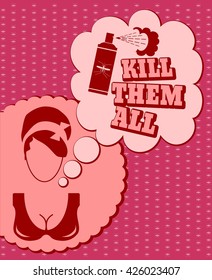 Woman face icon with thinking cloud. Kill them all message. Anti mosquito spray bottle icon