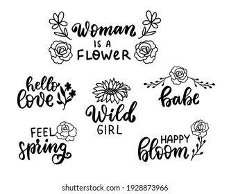 Woman is a flower. Happy bloom. Feel spring. Wildflowers t shirt design set. Boho hand lettering quotes set. Spring flowers. Bohemian, hippie concept. Romantic love mother day overlay svg
