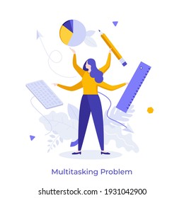 Woman with four hands holding keyboard, diagram, pencil, ruler. Concept of multitasking problem, switching between tasks, work organization, time management. Modern flat colorful vector illustration.