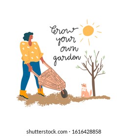 Woman in gum boots with wheelbarrow and little dog in garden. Spring sun and freehand drawn quote: grow your own garden. Vector flat illustration