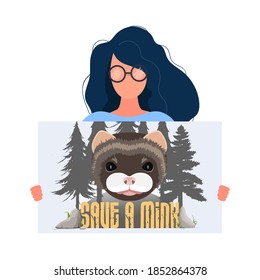 The woman is holding a poster with the words "Save the Mink". Girl with a poster, mink face, forest silhouette. Animal conservation concept. Vector.