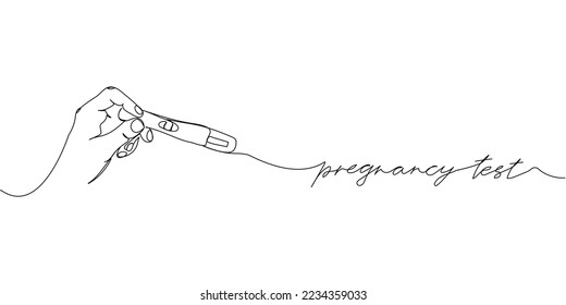 Woman holding a pregnancy test in her left hand one line art with an inscription. Continuous line drawing of pregnancy, testing, analysis, ovulation, happy news, positive result, child.