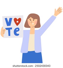  Woman holding a sign with the inscription Vote. Vote day. Election Day. 