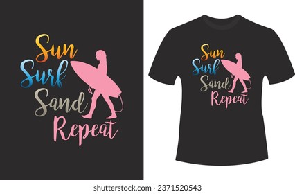 Woman holding a surfboard with a slogan 'sun surf sand repeat' t-shirt design vector.