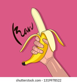 A woman holds a banana in her hand.  The word "raw" on a pink background