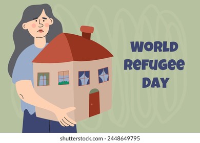 The woman holds the house. Refugee abandone home and look for a safe place to live. Social crisis idea. World Refugee Day banner.