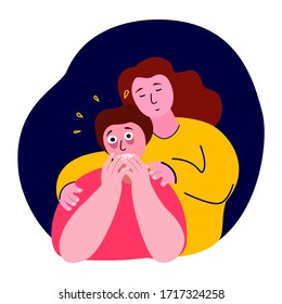 Woman Hug Support,Maintain Afraid Nervous Trembling Man,Panic Attack.Worried Scared Boy.Disturbance,Fever,Fear,Psychosis.Neurotic Alarm Frustrated,Phobia.Scared Psyco Stressed.Flat Vector Illustration