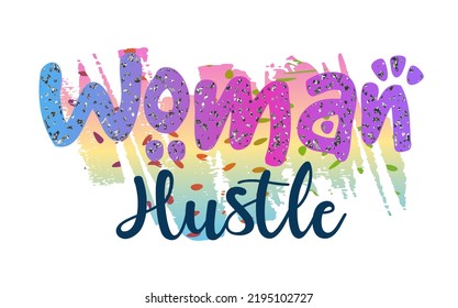 Woman Hustle Inspirational Quotes Vector Design For T shirt, Mug, and Sticker Design