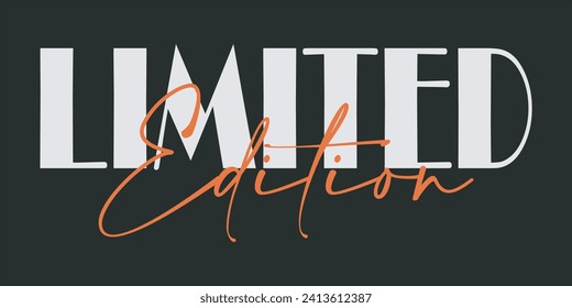 Impresión de tipografía de slogan de edición limitada inspiradora para mujer - Patrón de texto gráfico de mensajes motivacionales para tee de chica - camiseta y pegatina
