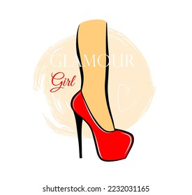 Woman leg with red shoe isolated on white background. Colorful hand drawn vector fashion illustration. Beauty glamour girl qoute. Beautiful female legs t-shirt print design.