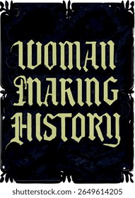 Woman Making History Gothic Medieval T-Shirt