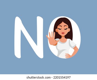 
Woman Making A Stop Hand Gesture Saying No Vector Illustration. Upset Woman Setting Boundaries Not Giving Her Consent 
