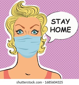 Woman with medical face mask. Concept of coronavirus quarantine and flu protection. Novel coronavirus (2019-nCoV).  Stay home text. Pop art vector illustration.