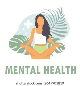 Woman meditating in a yoga pose surrounded by nature and leaves. Mental Health Awareness Month. Vector illustration