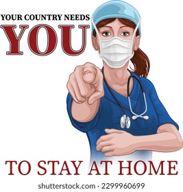 A woman nurse or doctor in surgical or hospital scrubs and mask pointing in a your country needs or wants you gesture. With the message to stay at home
